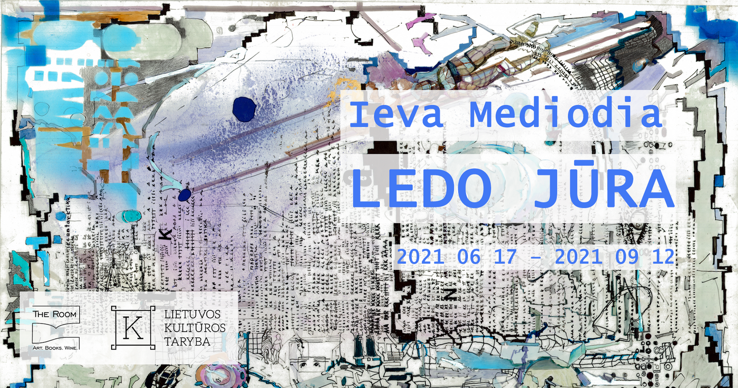 Ieva Mediodia "Ledo Jūra" / "The Sea of Ice"